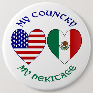 USA Mexico Flag Hearts My Country My Heritage  Button