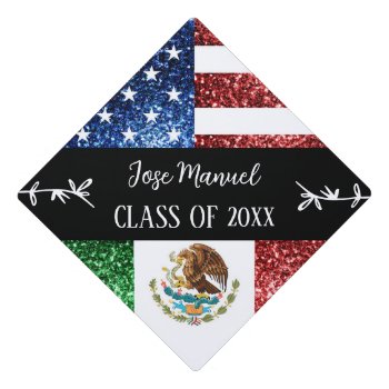 Usa Mexico Flag Sparkles Custom Name Class Of 2024 Graduation Cap Topper by PLdesign at Zazzle