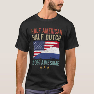 Usa Netherlands Flag Half American Half Dutch T-Shirt