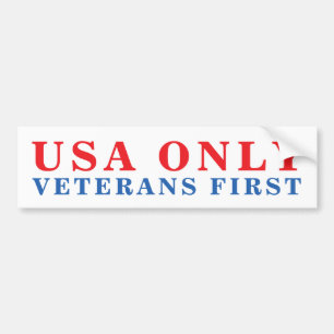 USA Only Veterans First - Version 01 Bumper Sticker