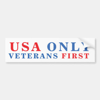 USA Only Veterans First - Version 04 Bumper Sticker