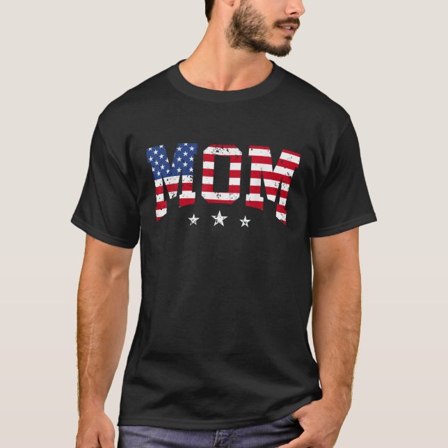USA Patriotic Mom Mother s Day American Flag 4th O T-Shirt (Front)