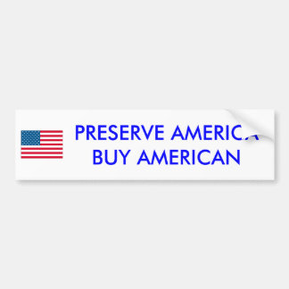 usa, PRESERVE AMERICA BUY AMERICAN - Customized Bumper Sticker