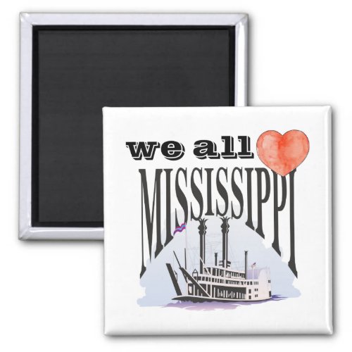 USA River We all love Mississippi Steam Boat Magnet