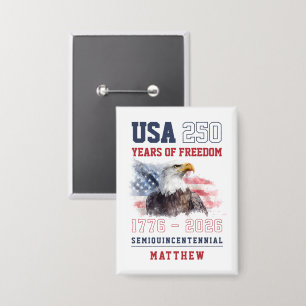 USA Semiquincentennial America's 250th Anniversary Button