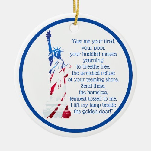 USA Statue of Liberty Bring me your Ceramic Ornament