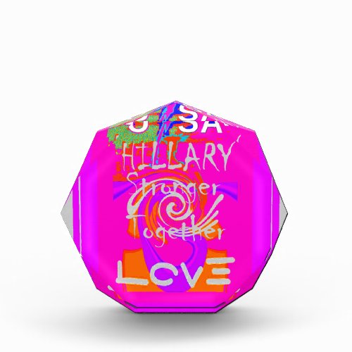 USA Stunning Hillary Stronger Together Baby Pink Acrylic Award