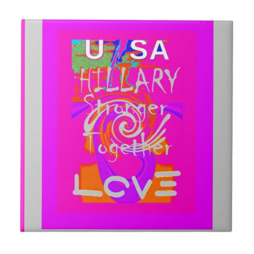 USA Stunning Hillary Stronger Together Baby Pink Ceramic Tile