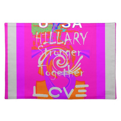 USA Stunning Hillary Stronger Together Baby Pink Cloth Placemat