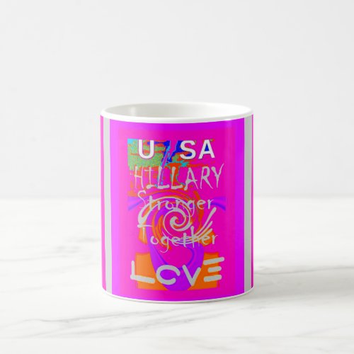 USA Stunning Hillary Stronger Together Baby Pink Coffee Mug