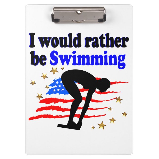 USA SWIMMER DESIGN I WOULD RATHER BE SWIMMING CLIPBOARD (Front)