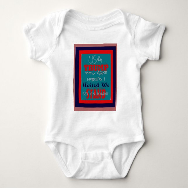 USA Trump You Are Hired! United We Stand Art Print Baby Bodysuit (Front)