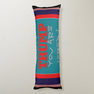 USA Trump You Are Hired! United We Stand Art Print Body Pillow