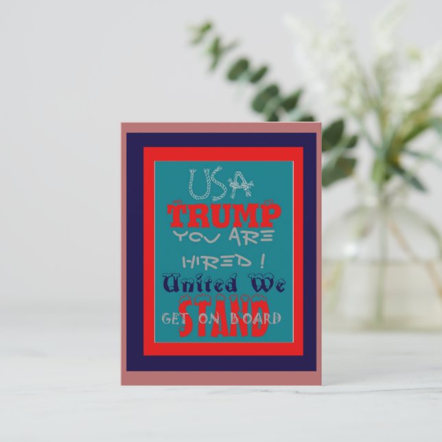USA Trump You Are Hired! United We Stand Art Print Postcard (Standing Front)