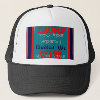 USA Trump You Are Hired! United We Stand Art Print Trucker Hat