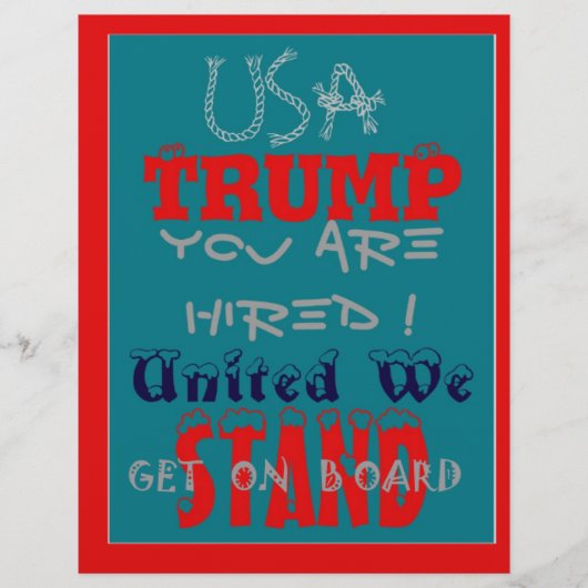 USA Trump You Are Hired! United We Stand Get On! (Front)