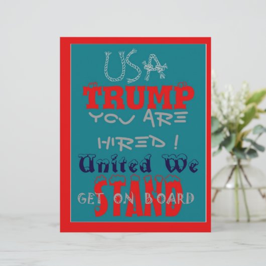 USA Trump You Are Hired! United We Stand Get On! (Standing Front)
