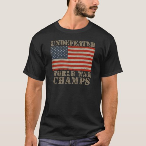 USA Undefeated World War Champions T_Shirt