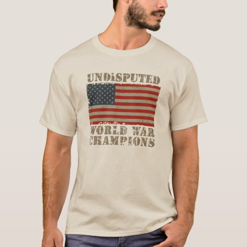 USA Undisputed World War Champions T_Shirt
