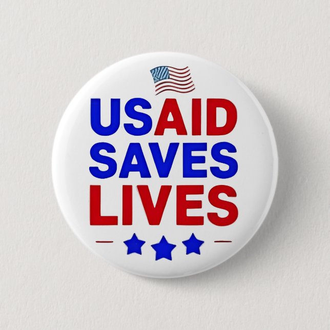 USAID Saves Lives US Agency International Developm Button (Front)
