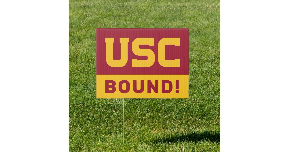USC Bound Sign | Zazzle