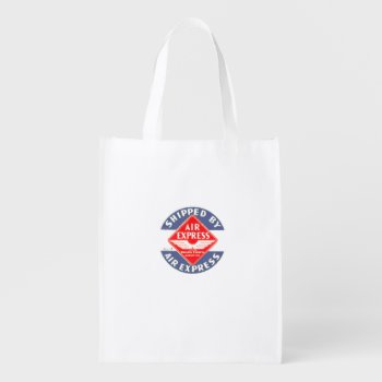 Use Air Express By Railway Express Agency Grocery Bag by stanrail at Zazzle