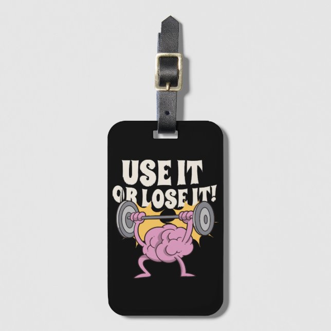Use and train your brain luggage tag (Front Vertical)