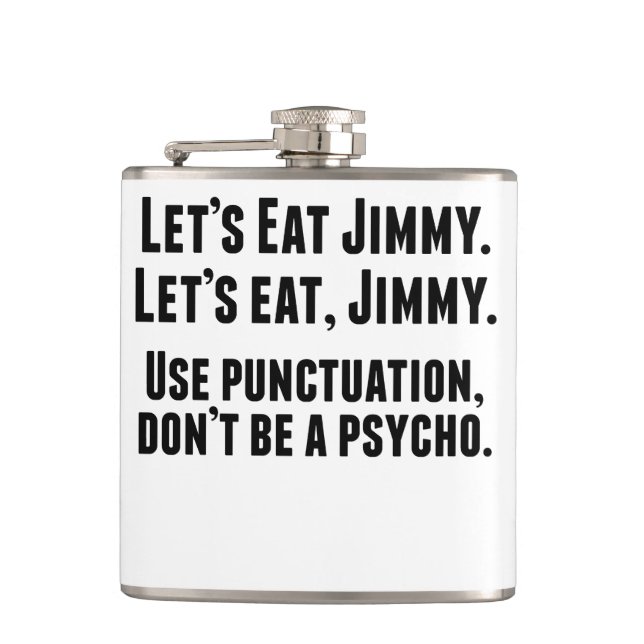 Use Punctuation Don’t Be A Psycho Flask (Front)