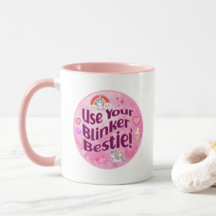 Use Your Blinker, Bestie! BFF Best Friends Heart Mug