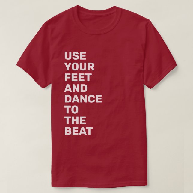 Use Your Feet T-Shirt (Design Front)