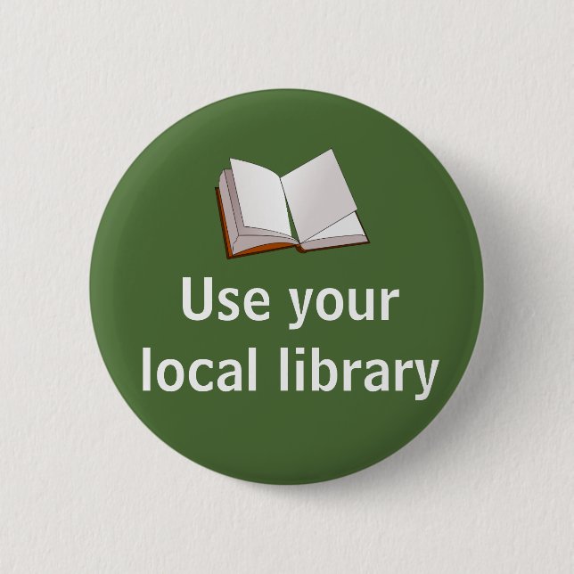 Use your local library pinback button (Front)