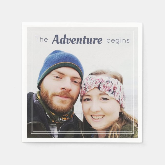 Use Your Own  Photo The Adventure Begins Wedding Napkins (Front)