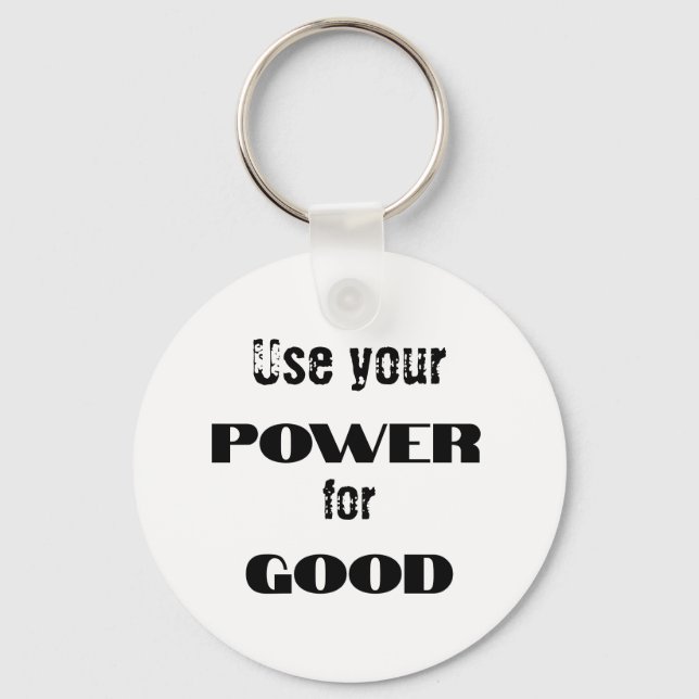 Use your power for good keychain (Back)