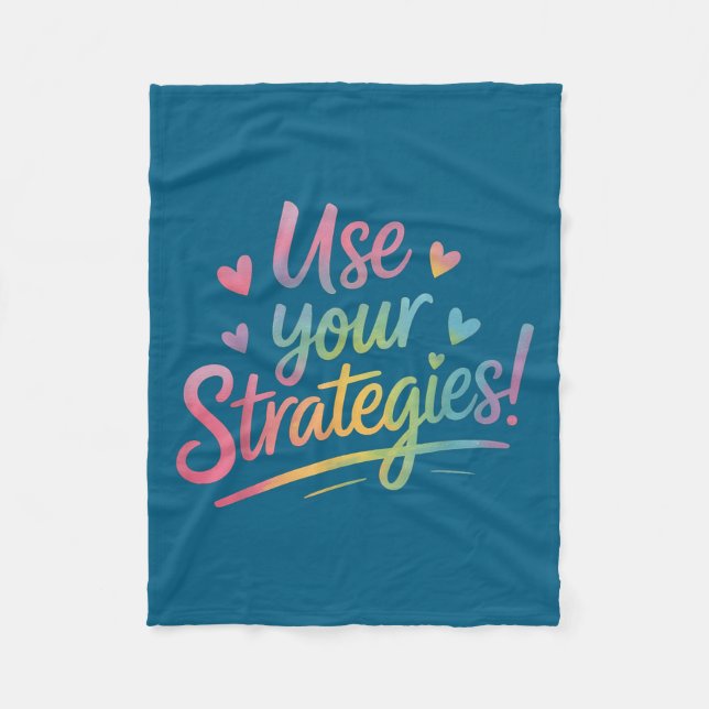 Use Your Strategies Test Day Teacher Student Motiv Fleece Blanket (Front)
