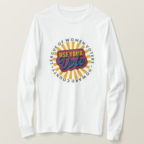 Use Your Vote Long Sleeve Tee
