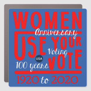 Use Your Vote Women's Rights Centennial Equality Car Magnet
