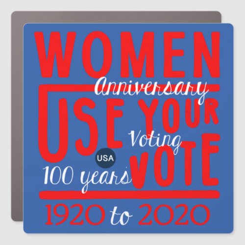 Use Your Vote Womens Rights Centennial Equality Car Magnet
