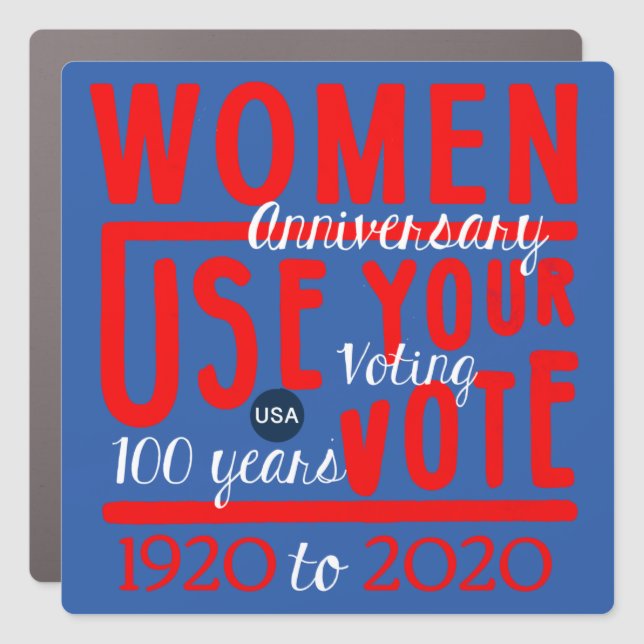 Use Your Vote Women's Rights Centennial Equality Car Magnet (Front)