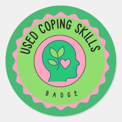 Used Coping Skills Badge Classic Round Sticker