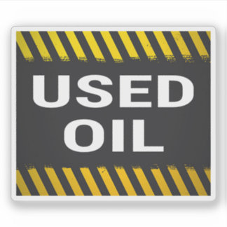 Used Oil Sticker