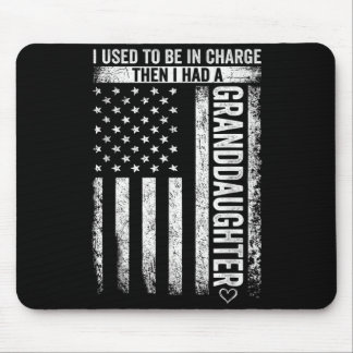 Used To Be In Charge Had A Granddaughter Vintage Mouse Pad