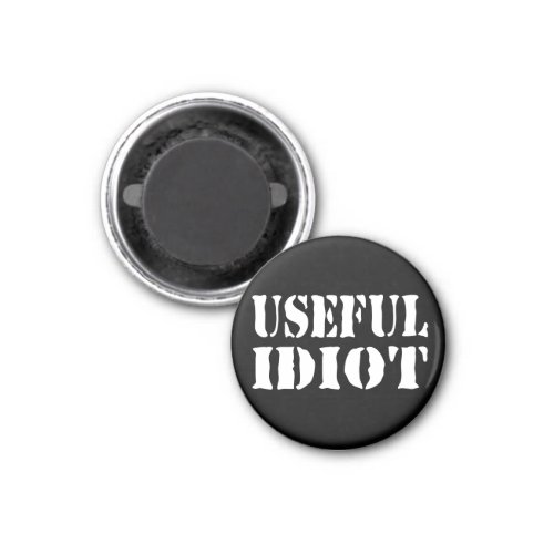 USEFUL IDIOT MAGNET