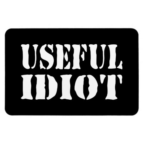 USEFUL IDIOT MAGNET