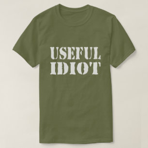 USEFUL IDIOT T-Shirt