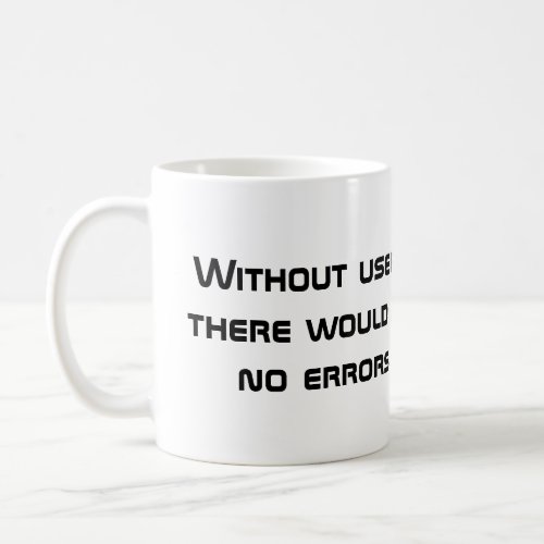 User Error Coffee Mug