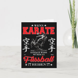 User If Karate Was Easy It Would Be Called Soccer Card
