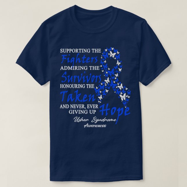 Usher Syndrome Awareness Supporting The Fighters B T-Shirt (Design Front)