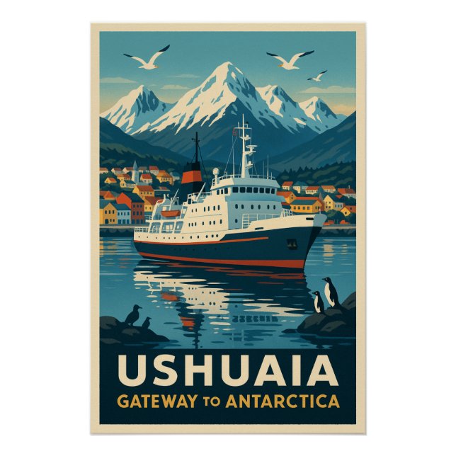 Ushuaia – Gateway to Antarctica Poster (Front)
