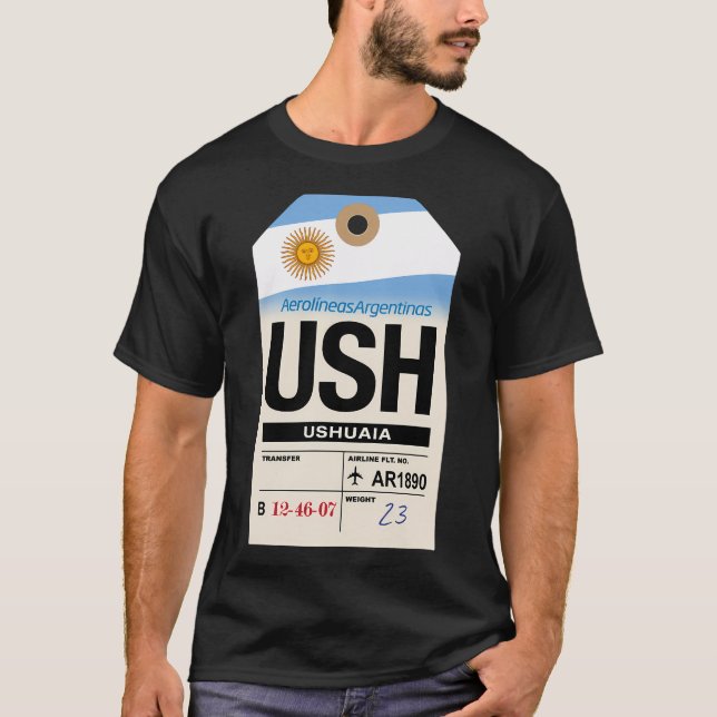 Ushuaia (Ush) Argentina Airline Luggage Tag T-Shirt (Front)