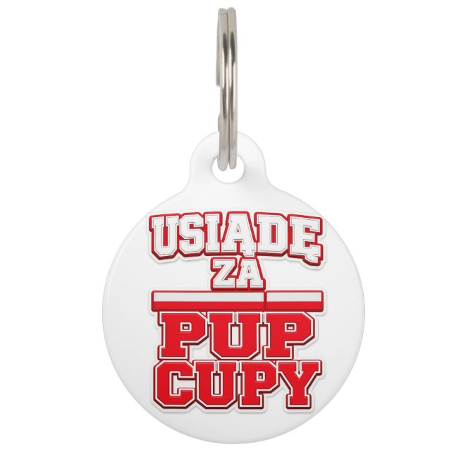 Usiądę Za Pup Cupy Dog Tag (Front)
